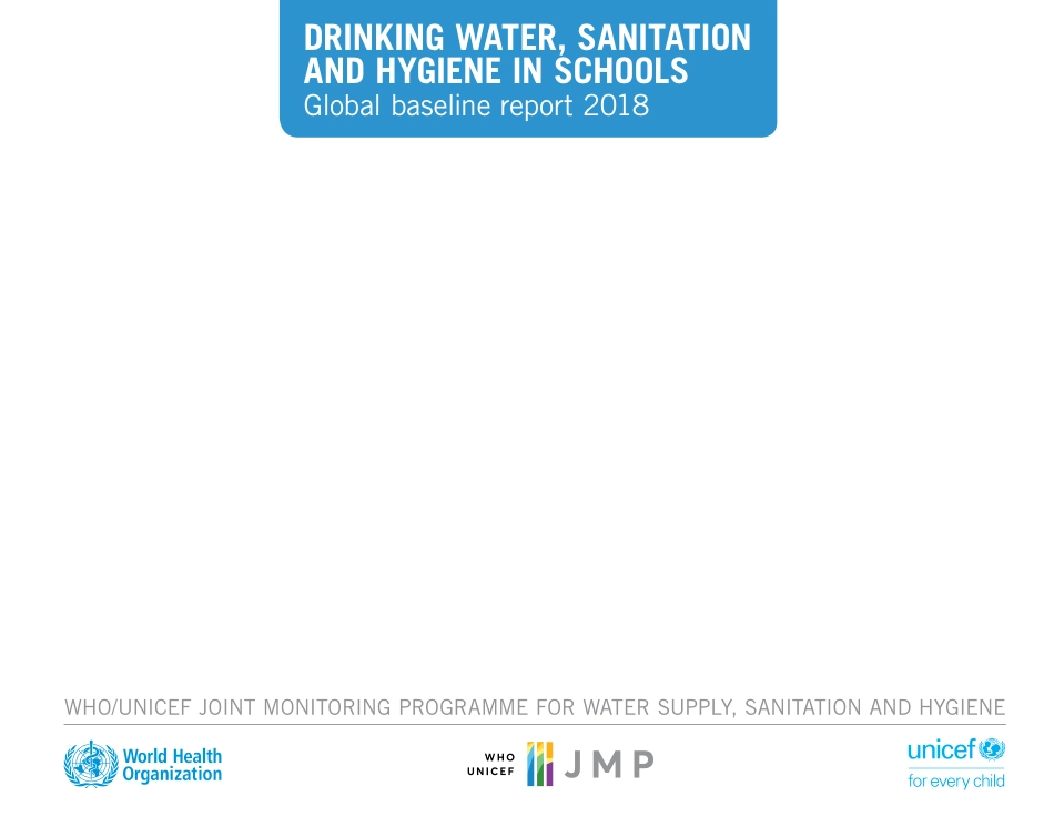 儿童基金会：学校饮用水、如厕卫生和个人卫生：2018年全球基线报告(英文版)(84页).pdf_第3页