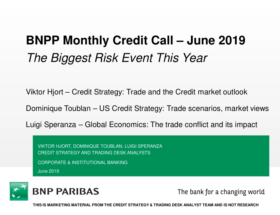 巴黎银行-全球-信贷策略-2019年6月巴黎银行月度信贷会议：本年度最大的风险事件-20190621-28页.pdf_第1页