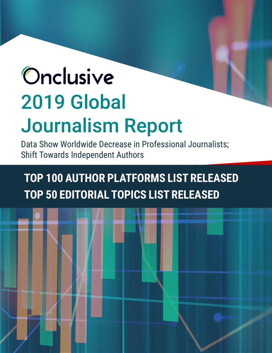Onclusive-2019年Q1 专业记者比例下降到15%（英文）-2019.7-12页.pdf_第1页